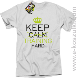 Keep Calm and TRAINING HARD - koszulka męska biały