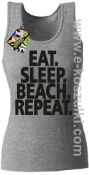 Eat Sleep Beach Repeat - top damski melan z 