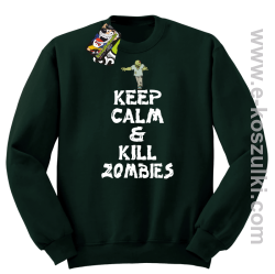 Keep calm and kill zombies - Bluza STANDARD butelkowa