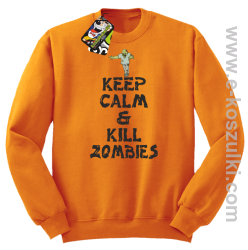 Keep calm and kill zombies - Bluza STANDARD pomarańcz