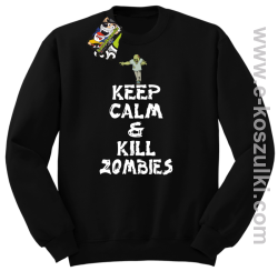 Keep calm and kill zombies - Bluza STANDARD czarna