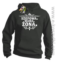 Szefowa Mama Żona - bluza z kapturem szara