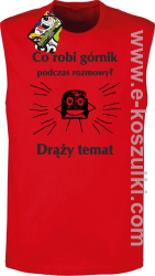 Co robi górnik podczas rozmowy drąży temat - bezrękawnik męski czerwony