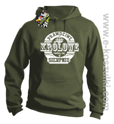 Prawdziwe Królowe rodzą się w Sierpniu - bluza z kapturem khaki