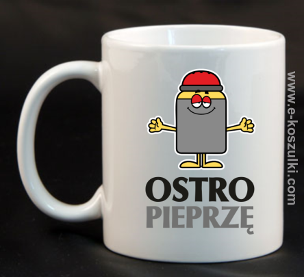 OSTRO pieprzę - kubek 