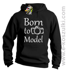 Born to model - bluza z kapturem czarna