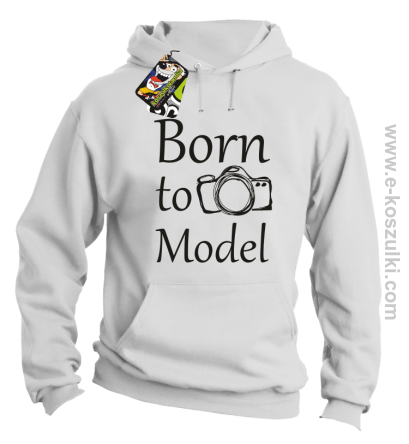 Born to model - bluza z kapturem biała 