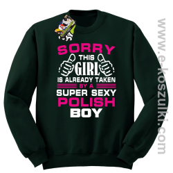 Sorry this girl is already taken by a super sexy polish Boy - bluza bez kaptura STANDARD butelkowa