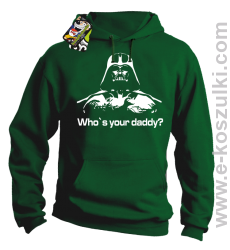 LORD Who`s your daddy - bluza z kapturem zielona