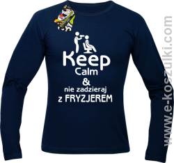 Keep Calm _ Nie zadzieraj z Fryzjerem - longsleeve męski granatowy 