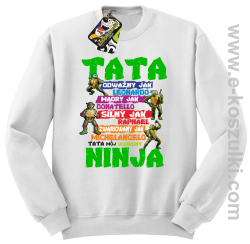 Tata Odważny jak Leonardo Żółwie NINJA Turtles - bluza bez kaptura STANDARD biała