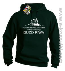 Piwo ma niewiele witamin dlatego potrzebuję dużo piwa - bluza z kapturem butelkowa