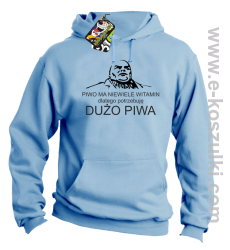 Piwo ma niewiele witamin dlatego potrzebuję dużo piwa - bluza z kapturem błękitna