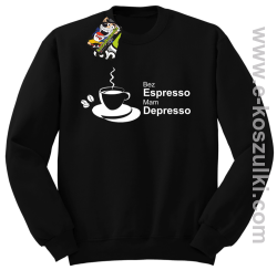 Bez Espresso Mam Depresso - bluza bez kaptura STANDARD czarna