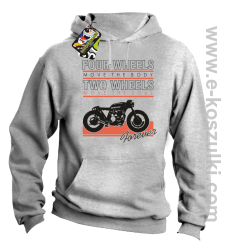 Four Wheels move the body two wheels move the soul FOREVER - bluza z kapturem melanż 