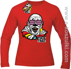 Fuck That ClownBB - longsleeve męski czerwony