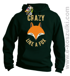 Crazy like a Fox - bluza z kapturem butelkowa