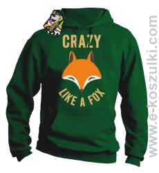 Crazy like a Fox - bluza z kapturem zielona