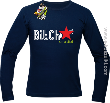 Bitch on a diet - longsleeve męski 