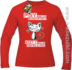 Psy mają właścicieli a koty mają obsługę - longsleeve męski czerwony