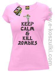 Keep calm and kill zombies - Koszulka damska jasny róż