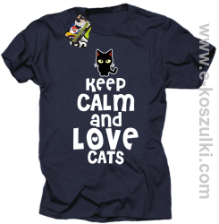 Keep Calm and Love Cats BlackFilo - koszulka męska granatowa