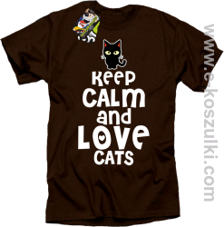 Keep Calm and Love Cats BlackFilo - koszulka męska brązowa