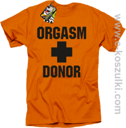 Orgasm Donor - koszulka męska pomarańczowa