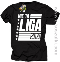 Nie ta liga Suko - koszulka męska czarna