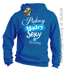 Piękny mądry sexy _ skromny - bluza z kapturem niebieska