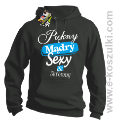 Piękny mądry sexy _ skromny - bluza z kapturem szara