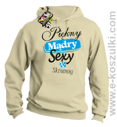 Piękny mądry sexy _ skromny - bluza z kapturem beżowa