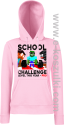 School Challenge Level this year PRO - bluza damska z kapturem różowa