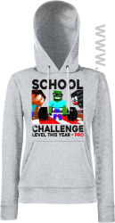 School Challenge Level this year PRO - bluza damska z kapturem melanż 