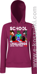 School Challenge Level this year PRO - bluza damska z kapturem burgundowa