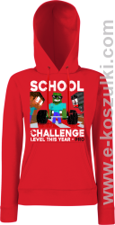 School Challenge Level this year PRO - bluza damska z kapturem czerwona