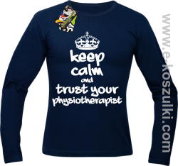 Keep Calm and trust your Pshysiotherapist - longsleeve męski czarny