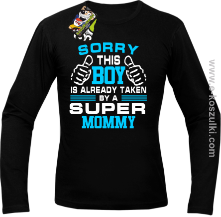 Sorry this boy is already taken by a super mommy - longsleeve męski czarny