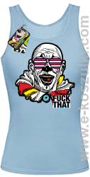 Fuck That ClownBB - top damski błękitny