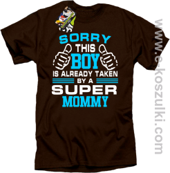 Sorry this boy is already taken by a super mommy - Koszulka męska brąz 