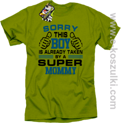 Sorry this boy is already taken by a super mommy - Koszulka męska kiwi