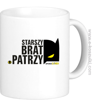 STARSZY BRAT PATRZY - kubek 