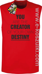 You are the CREATOR of your own DESTINY - bezrękawnik męski czerwony