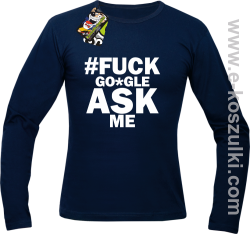 FUCK GOOGLE ASK ME - longsleeve męski granatowy