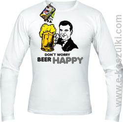 Dont worry beer happy - Longsleeve męski biały