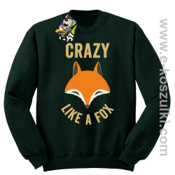 Crazy like a Fox - bluza bez kaptura STANDARD butelkowa