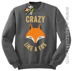 Crazy like a Fox - bluza bez kaptura STANDARD szara