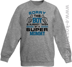 Sorry this boy is already taken by a super mommy - Bluza dziecięca bez kaptura melanż 