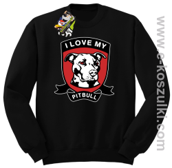 I Love My Pitbull - bluza bez kaptura STANDARD czarna