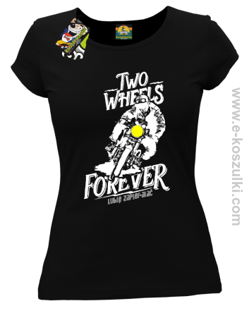 Two Wheels Forever Lubię zapierdalać - koszulka damska czarna